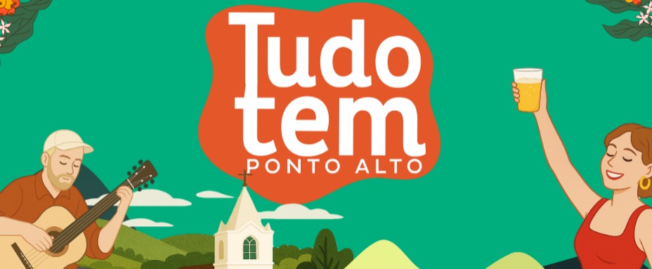 Ponto Alto se Prepara para o Festival TUDO TEM: Gastronomia, Cultura e Música em um Só Lugar!